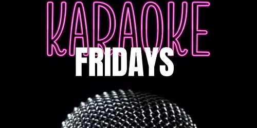Karaoke Friday\u2019s 