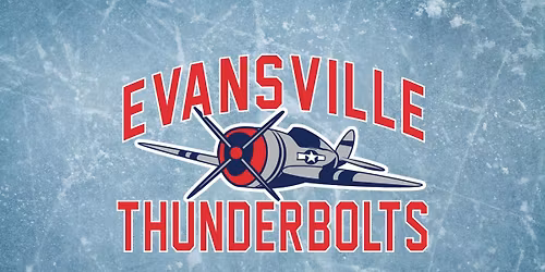 Evansville Thunderbolts vs. Roanoke Rail Yard Dawgs