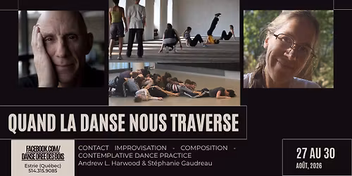 QUAND LA DANSE NOUS TRAVERSE - Contact improvisation - Composition - Contemplative dance practice