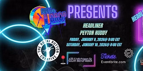 The Drop Comedy Club Presents Headliner Peyton Ruddy