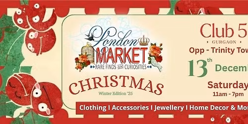 Christmas Market by London Market- Club5 Gurugram