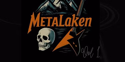 MetaLaken "Volume 1" - Punk & Metal Night