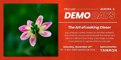 The Art of Looking Closer with Tamron - Demo Day Event