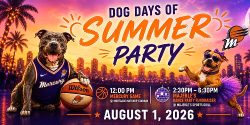 \u2600\ufe0f\ud83d\udc3e Dog Days of Summer Mercury Game & Dance Party Fundraiser \ud83c\udfc0\ud83e\udea9
