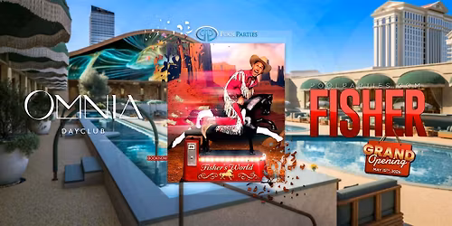 Fisher | OMNIA Dayclub | Grand Opening Party