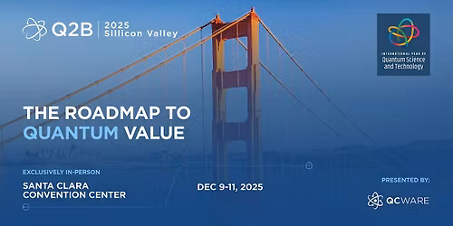 Q2B25 Silicon Valley