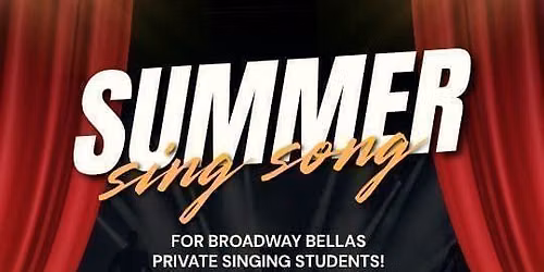 BROADWAY BELLAS SUMMER SING SONG