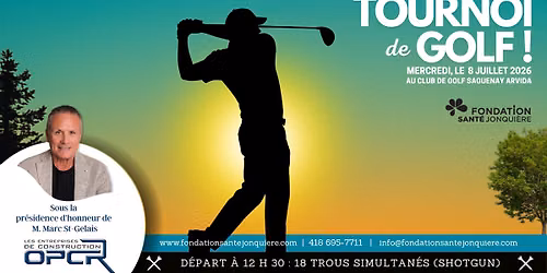 Tournoi de golf de la Fondation sant\u00e9 Jonqui\u00e8re - 32e \u00e9dition
