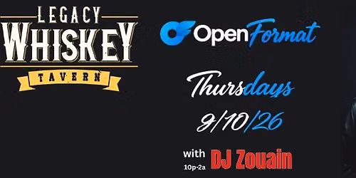 O.F. Thursdays at Legacy Whiskey Tavern! 10p-2a!