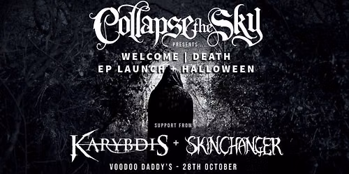Collapse The Sky + Karybdis, Skinchanger