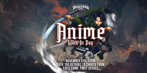 Anime Walk-In Day \/\/ Over 100 designs to choose from