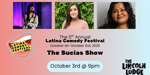 Latina Comedy Festival Presents: The Sucias Show