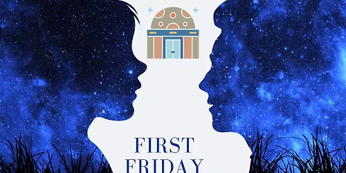 First Friday Open House at Planetarium