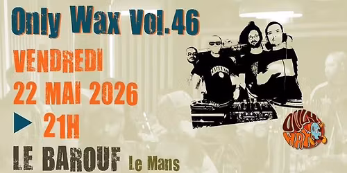 ONLY WAX Vol. 46
