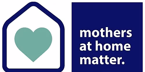 Mothers At Home Matter Annual Conference         - Valuing Motherhood