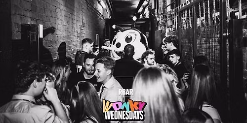 \u272d WonKy Wednesday's \u272d We\u2019re back a week early.. you\u2019re welcome! \u272d  with Drinks From \u00a31!  \u272d @ R\/Bar \u272d