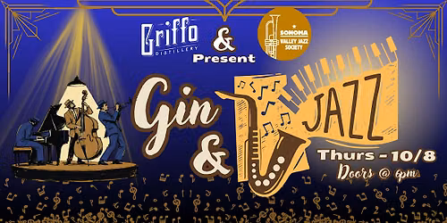 Griffo X Sonoma Valley Jazz Society Presents Gin & Jazz