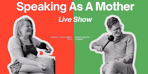 Speaking As A Mother - Live Podcast Recording!