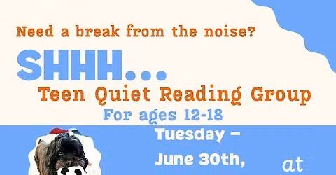 Shhh\u2026 Teen Quiet Reading Group