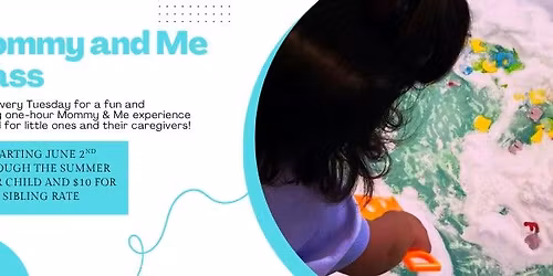Mommy and Me Summer Classes (Tuesday Only)