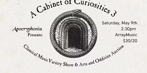 A Cabinet of Curiosities 3: Classical Variety Show + Odds & Arts Auction