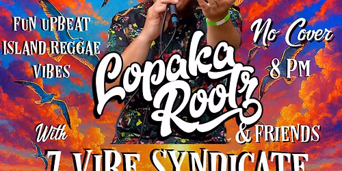 Lopaka Rootz w\/7Vibe Syndicate 
