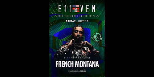 French Montana | Live Concert Party Friday | E11EVEN Miami