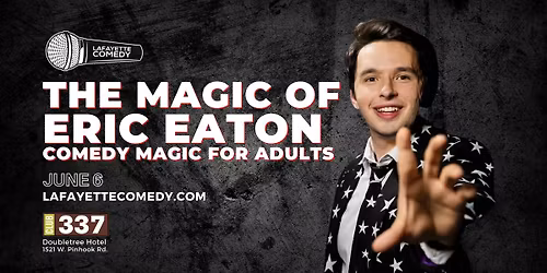 The Magic of Eric Eaton - Comedy Magic For Adults