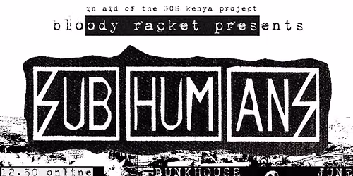 Bloody Racket Presents - Subhumans