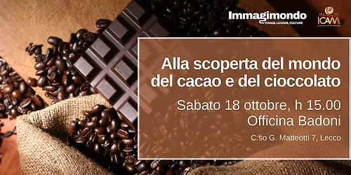 Alla scoperta del mondo del cacao e del cioccolato