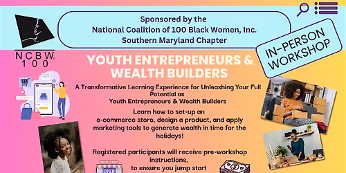 Youth Entrepreneurs & Wealth Builders Workshop (Ages 13-17)