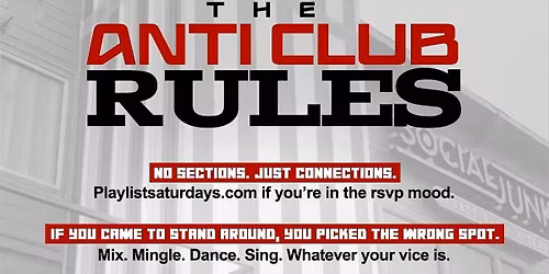 Playlist Saturdays "THE ANTI CLUB" @ Social Junkie