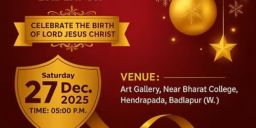 Prabhu Yeshu Janmotsav 2025, Badlapur