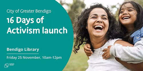 City of Greater Bendigo 16 Days of Activism launch