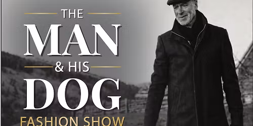 Man & His Dog Fashion Show (with a few good women)