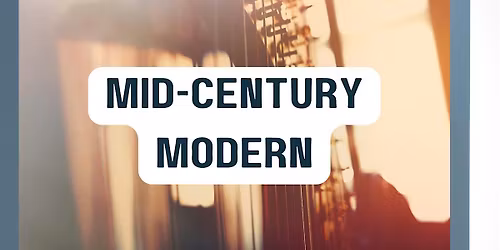 Voices of Change - Season 51- Concert 3 -  MID-CENTURY MODERN