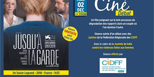 Cin\u00e9-D\u00e9bat: Jusqu'\u00e0 la garde