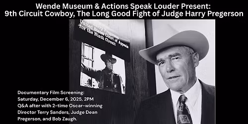 Wende Museum: 9th Circuit Cowboy, Long Good Fight of Judge Harry Pregerson