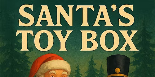 Santa's Toy Box (Family Show in Cobham)