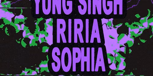 The Loft: Yung Singh, RIRIA & SOPHIA