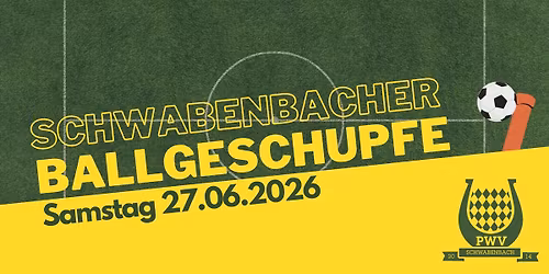 Schwabenbacher Ballgeschupfe - PWV Schwabenbach