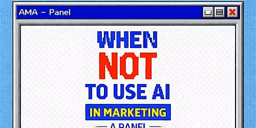 AI in Marketing: When to Use It \u2014 And When Not To