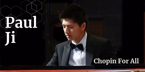 CHOPIN for ALL featuring Paul Ji - Fort Lauderdale