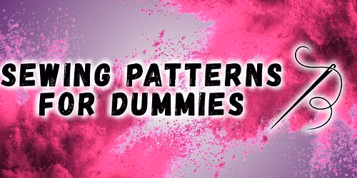 Sewing Patterns for Dummies