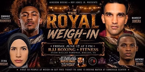 ROYAL ROUNDZ V : THE WEIGH-IN EXPERIENCE