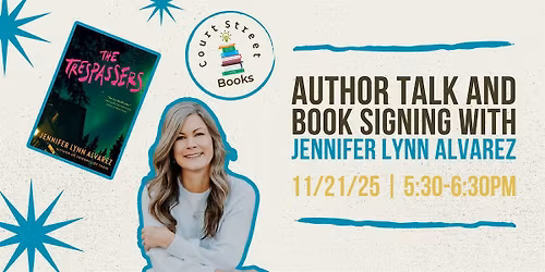 Author Talk and Book Signing with Jennifer Lynn Alvarez