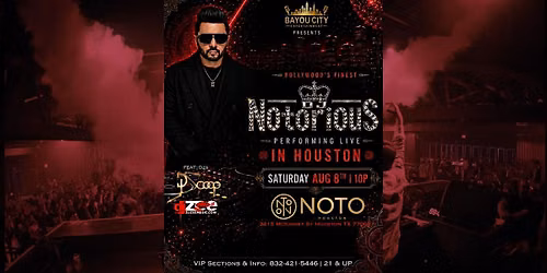 NOTO @ NOTO - DJ NOTORIOUS LIVE IN HOUSTON