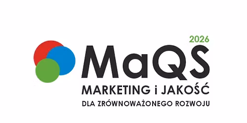 I Konferencja Naukowa \u201eMarketing i Jako\u015b\u0107 dla Zr\u00f3wnowa\u017conego Rozwoju\u201d (MaQS 2026)