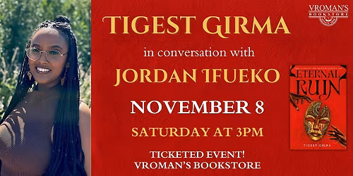 Tigest Girma, with Jordan Ifueko, discusses & signs Eternal Ruin