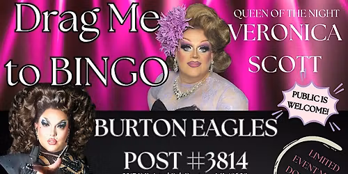 Drag Me to BINGO - Burton Eagles Post 3814- Burton